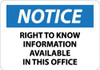 AccuformNMC "Notice - Right to Know Information Available in This office", 10" Long x 14" Wide, Rigid Plastic Safety Sign Rectangle, 0.05" Thick, Use for Security & Admittance N240RB - 73298523