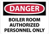 AccuformNMC "Danger - Boiler Room - Authorized Personnel Only", 10" Long x 14" Wide, Rigid Plastic Safety Sign Rectangle, 0.05" Thick, Use for Security & Admittance D481RB - 73300212