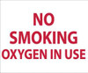 AccuformNMC "No Smoking - Oxygen in Use", 5" Long x 6" Wide, Pressure-Sensitive Vinyl Safety Sign Rectangle, 0.004" Thick, Use for Smoking Regulations M48P - 74987231