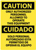 AccuformNMC "Caution - Only Authorized Personnel Allowed to Operate This Equipment", 14" Long x 10" Wide, Pressure-Sensitive Vinyl Safety Sign Rectangle, 0.004" Thick, Use for Security & Admittance ESC182PB - 75259226