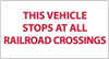 AccuformNMC "This Vehicle Stops at Railroad Crossings", 9" Long x 20" Wide, Pressure-Sensitive Vinyl Safety Sign Rectangle, 0.004" Thick, Use for Accident Prevention M371P - 75391508