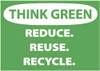 AccuformNMC "Think Green - Reduce, Reuse, Recycle", 10" Long x 14" Wide, Aluminum Safety Sign Rectangle, 0.04" Thick, Use for Restroom, Janitorial & Housekeeping ENV31AB - 79615357