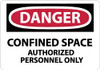 AccuformNMC "Danger - Confined Space - Authorized Personnel Only", 10" Long x 14" Wide, Aluminum Safety Sign Rectangle, 0.04" Thick, Use for Accident Prevention D643AB - 79616447