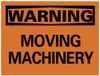 AccuformNMC "Warning - Moving Machinery", 7" Long x 10" Wide, Pressure-Sensitive Vinyl Safety Sign Rectangle, 0.004" Thick, Use for Accident Prevention W400P - 80800295