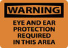 AccuformNMC "Warning - Eye and Ear Protection Required in This Area", 7" Long x 10" Wide, Rigid Plastic Safety Sign Rectangle, 0.05" Thick, Use for Accident Prevention W406R - 80800519