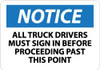 AccuformNMC "Notice - All Truck Drivers Must Sign in Before Proceeding Past This Point", 7" Long x 10" Wide, Pressure-Sensitive Vinyl Safety Sign Rectangle, 0.004" Thick, Use for Accident Prevention N200P - 81857302