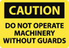 AccuformNMC "Caution - Do Not Operate Machinery without Guards", 7" Long x 10" Wide, Rigid Plastic Safety Sign Rectangle, 0.05" Thick, Use for Accident Prevention C11R - 84361690