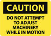 AccuformNMC "Caution - Do Not Attempt to Adjust Machinery While in Motion", 7" Long x 10" Wide, Rigid Plastic Safety Sign Rectangle, 0.05" Thick, Use for Accident Prevention C372R - 84481985