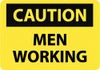 AccuformNMC "Caution - Men Working", 10" Long x 14" Wide, Rigid Plastic Safety Sign Rectangle, 0.05" Thick, Use for Accident Prevention C69RB - 84647726