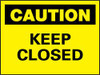 AccuformNMC "Caution - Keep Closed", 10" Long x 14" Wide, Pressure-Sensitive Vinyl Safety Sign Rectangle, 0.004" Thick, Use for Accident Prevention C81PB - 84647833