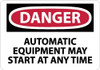 AccuformNMC "Danger - Automatic Equipment May Start at Anytime", 7" Long x 10" Wide, Pressure-Sensitive Vinyl Safety Sign Rectangle, 0.004" Thick, Use for Accident Prevention D401P - 84658129