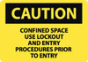 AccuformNMC "Caution - Confined Space - Use Lockout and Entry Procedures Prior to Entry", 10" Long x 14" Wide, Aluminum Safety Sign Rectangle, 0.04" Thick, Use for Accident Prevention C444AB - 88232780