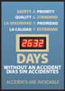 AccuformNMC Scoreboards, Scoreboard Type: Digital Scoreboard, Legend: Safety Is the Priority, Quality Is the Standard - Days without an Accident - Accidents Are Avoidable, Material: Styrene with Metal Frame, Language: English DSB54 - 56236946