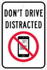 AccuformNMC "Dont Drive Distracted," Strike on Cell Phone, 12" Wide x 18" High Aluminum Warning & Safety Reminder Sign 0.08" Thick, Red & Black on White, Rectangle, Engineer Grade Reflectivity, Post Mount TM250J - 37650942