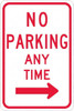 AccuformNMC "No Parking Anytime," Right Arrow, 12" Wide x 18" High Aluminum No Parking & Tow Away Sign 0.08" Thick, Red on White, Rectangle, High Intensity Reflectivity, Post Mount TM15K - 37650983