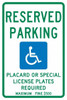 AccuformNMC "Reserved Parking Placard Or Special License Plates Required Maximum Fine $500," Handicap Symbol, 12" Wide x 18" High Aluminum ADA Sign 0.04" Thick, Green & Blue on White, Rectangle, Post Mount TMS315G - 37658341