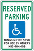 AccuformNMC "Reserved Parking Minimum Fine $250 For Use By Others NRS 404.408," Handicap Symbol, 12" Wide x 18" High Aluminum ADA Sign 0.063" Thick, Green & Blue on White, Rectangle, Post Mount TMS323H - 37658663