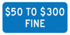 AccuformNMC "$50 To $300 Fine," 12" Wide x 6" High Aluminum No Parking & Tow Away Sign 0.063" Thick, White on Blue, Rectangle, Post Mount TMAS20H - 37663572