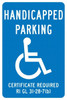 AccuformNMC "Handicapped Parking Certificate Required," Handicap Symbol, 12" Wide x 18" High Aluminum ADA Sign 0.04" Thick, White on Blue, Rectangle, Post Mount TMS334G - 37664794