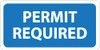 AccuformNMC "Permit Required," 12" Wide x 6" High Aluminum ADA Sign 0.08" Thick, White on Blue, Rectangle, Engineer Grade Reflectivity, Post Mount TMA2J - 72316243