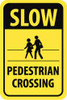 AccuformNMC "Slow - Pedestrian Crossing," Pedestrians Crossing, 12" Wide x 18" High Aluminum Pedestrian Crossing Sign 0.08" Thick, Black on Yellow, Rectangle, High Intensity Reflectivity, Post Mount TM165K - 72316847