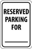 AccuformNMC "Reserved Parking for ," 12" Wide x 18" High Aluminum Reserved Parking Sign 0.08" Thick, Black on White, Rectangle, Engineer Grade Reflectivity, Post Mount TM6J - 72317845