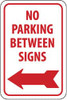 AccuformNMC "No Parking Between Signs," Left Arrow, 12" Wide x 18" High Aluminum No Parking & Tow Away Sign 0.063" Thick, Red on White, Rectangle, Post Mount TM31H - 81785461
