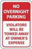 AccuformNMC "No Overnight Parking - Violators Will Be Towed Away at Owners Expense," 12" Wide x 18" High Aluminum No Parking & Tow Away Sign 0.063" Thick, Red on White, Rectangle, Post Mount TM57H - 81785685