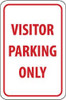 AccuformNMC "Visitor Parking Only," 12" Wide x 18" High Aluminum Parking Lot Traffic Sign 0.08" Thick, Red on White, Rectangle, Engineer Grade Reflectivity, Post Mount TM7J - 93134856