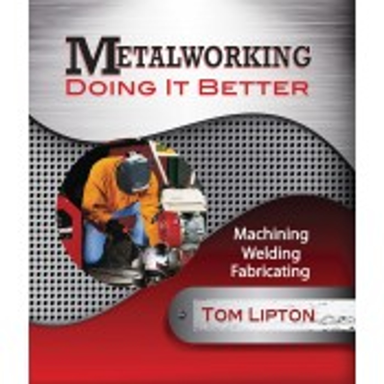 Industrial Press Metalworking Doing It Better 34761 Penn Tool Co