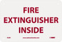AccuformNMC Fire Extinguisher Inside, Plastic Fire Sign 9 AccuformNMC Fire Extinguisher Inside, Plastic Fire Sign 9
