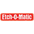 Etch-O-Matic
