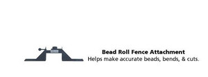 Precise Bead Roll Fence Attachment - 180-002