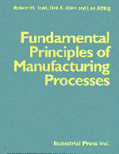 Industrial Press Fundamental Principles of Manufacturing Processes - 3050-4