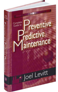 Industrial Press Complete Guide to Preventive and Predictive Maintenance