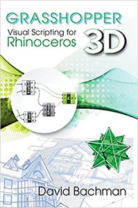 INDUSTRIAL PRESS GRASSHOPPER: VISUAL SCRIPTING FOR Rhinoceros 3D - 3611-6