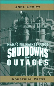 INDUSTRIAL PRESS Managing Maintenance Shutdowns and Outages - 3173-9