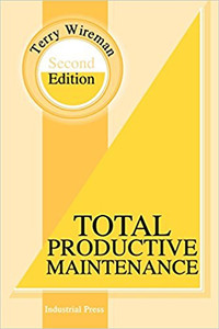 INDUSTRIAL PRESS Total Productive Maintenance, Second Edition - 3172-2