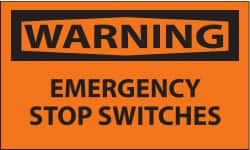 AccuformNMC 5 Qty 1 Pack Accident Prevention Label, Header: WARNING Legend: Warning - Emergency Stop Switches, English, 5 x 3", Black, Orange, Pressure Sensitive Vinyl W447AP - 04774287