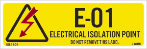 AccuformNMC Pack of 10 Energy Isolation Labels Legend: E - 01 THRU E - 10 DO NOT REMOVE THIS TAG ELECTRICAL ISOLATION POINT, Graphic: Electrical, English, 3 x 1", Yellow, Pressure Sensitive Vinyl ISL1301 - 46171930