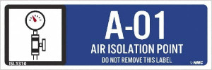 AccuformNMC Pack of 10 Energy Isolation Labels Legend: A - 01 THRU A - 10 DO NOT REMOVE THIS TAG AIR ISOLATION POINT, Graphic: Pressure Valve, English, 3 x 1", Blue, Pressure Sensitive Vinyl ISL1310 - 46171989