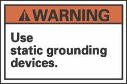 AccuformNMC 5 Qty 1 Pack Accident Prevention Label, Header: WARNING Legend: Warning - Use Static Grounding Devices, English, 5 x 3", Black, Orange, Pressure Sensitive Vinyl WGA16AP - 75355982