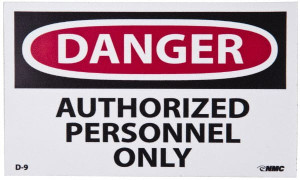AccuformNMC 5 Qty 1 Pack Security & Admittance Label, Header: DANGER Legend: Danger - Authorized Personnel Only, English, 5 x 3", Red, Black, White, Pressure Sensitive Vinyl D9AP - 87526364