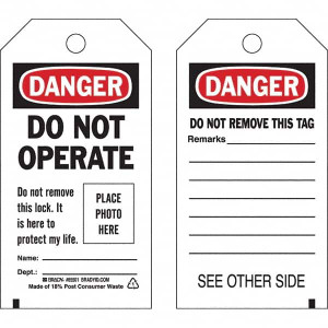 Brady Safety & Facility Tags, Message Type: Lockout Tag, Header: DANGER, Front Legend: Do Not Operate Do Not Remove This Lock. It Is Here To Protect My Life., Back Legend: Do Not Remove This Tag Remarks, Material Type: Polyester 65501 - 78113156