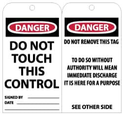 AccuformNMC 25 Qty 1 Pack 3" High x 6" Long, DANGER - DO NOT TOUCH THIS CONTROL, English Safety & Facility Lockout Tag Tag Header: Danger, 2 Sides, Black, Red & White Unrippable Vinyl RPT137G - 56238603