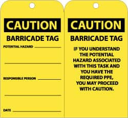 AccuformNMC 25 Qty 1 Pack 3" High x 6" Long, CAUTION - BARRICADE TAG, English Safety & Facility Accident Prevention Tag Tag Header: CAUTION, 2 Sides, Black & Yellow Unrippable Vinyl RPT166 - 56238934