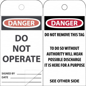 AccuformNMC Pack of (150), 3" High x 6" Long, DANGER x96 DO NOT OPERATE, English Safety & Facility Accident Prevention Tags Tag Header: Danger, 2 Sides, White Poly RPT1SL150 - 69390847