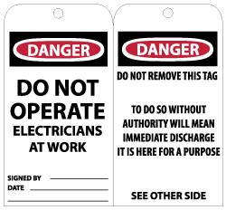 AccuformNMC 25 Qty 1 Pack 3" High x 6" Long, DANGER - DO NOT OPERATE - ELECTRICIANS AT WORK, English Safety & Facility Lockout Tag Tag Header: Danger, 2 Sides, Black, Red & White Unrippable Vinyl RPT3G - 72310113