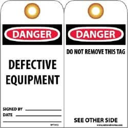 AccuformNMC 25 Qty 1 Pack 3" High x 6" Long, DANGER - DEFECTIVE EQUIPMENT, English Safety & Facility Lockout Tag Tag Header: Danger, 2 Sides, Black, Red & White Unrippable Vinyl RPT59G - 72310253