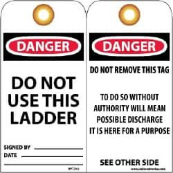 AccuformNMC 25 Qty 1 Pack 3" High x 6" Long, DANGER - DO NOT USE THIS LADDER, English Safety & Facility Accident Prevention Tag Tag Header: Danger, 2 Sides, Black, Red & White Unrippable Vinyl RPT70G - 72310311